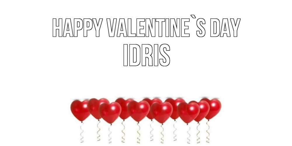 Greetings card с именем, Idris Happy Valentine`s Day шары в виде сердец Greetings with text for free download 